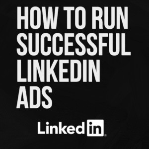 LinkedIn Ads Guide